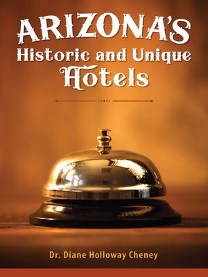 cover image of Arizona's Historic and Unique Hotels
